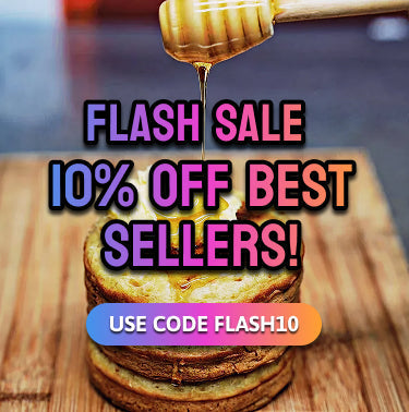FLASH SALE 10% OFF OUR BEST SELLERS
