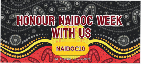 HONOUR NAIDOC WEEK WITH US!